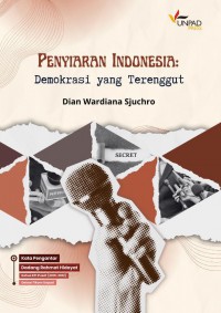 Image of Penyiaran Indonesia : Demokrasi Yang Terenggut